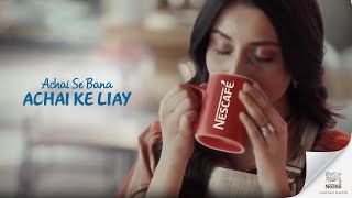 Nescafe – Achai se Bana Achai ke Liay [upl. by Nimajneb]