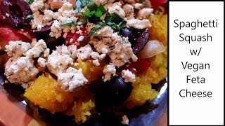 Spaghetti Squash with Vegan Feta Cheese [upl. by Anaert]