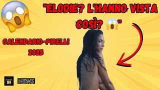 Calendario Pirelli 2025  Cosa ha fatto Elodie a Londraquot [upl. by Adiam146]