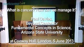 Paul Davies  Can physics teach us about cancer [upl. by Ihdin]