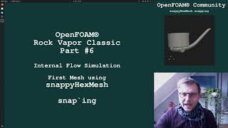 CFD Analysis of a Smoking Pipe  Part 6  SnappyHexMesh snapping ∇ OpenFOAM® v8 [upl. by Pylle714]