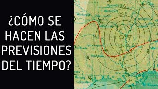 ¿Cómo se hacen las previsiones del tiempo [upl. by Bohon]