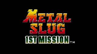 Metal Slug 1st Mission Soundtrack NO SN76496 0 [upl. by Wassyngton]