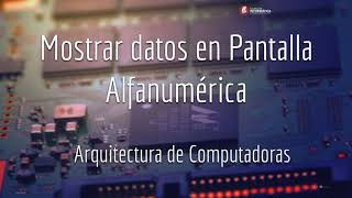 46 Mostrar datos en Pantalla Alfanumérica [upl. by Woolcott]