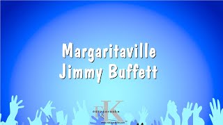 Margaritaville  Jimmy Buffett Karaoke Version [upl. by Notelrac871]