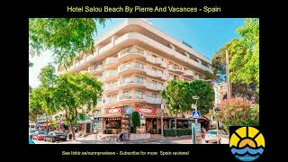 hotel salou beach by pierre and vacances spain hotel holiday [upl. by Neehsar199]