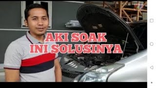 SOLUSI AKI MOBIL SOAK TUTORIAL MAS JESS [upl. by Vlad]