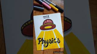 Creative Front Page Idea  Physics Notebook shorts youtubeshorts creative frontpage [upl. by Enelyt]