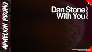 Dan Stone  With You Extended Mix [upl. by Adnulahs339]