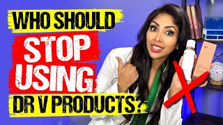 WHO SHOULD STOP USING DR V PRODUCTS [upl. by Domela]