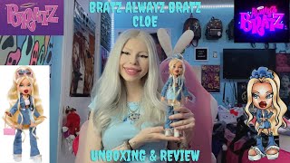 ☆ Bratz Alwayz Bratz Cloe Unboxing amp Review ☆ [upl. by Anawyt]