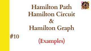 10 Hamilton Path  Hamilton Circuit  Hamilton graph Examples of Hamilton path and Hamilton circuit [upl. by Acinomahs]