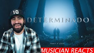 PABLO x JOSUE  DETERMINADO  Musicians Reaction [upl. by Nylehtak]