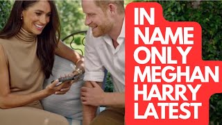 IN NAME ONLY  MEGHAN amp HARRY … LATEST NEWS royal meghanandharry meghanmarkle [upl. by Marozas608]