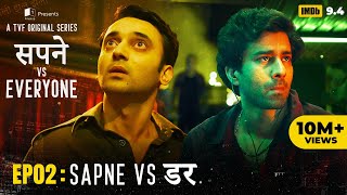 Sapne Vs Everyone  Web Series  EP2  Sapne Vs Darr [upl. by Anne859]