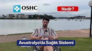 OSHC NEDİR AVUSTRALYADA SAĞLIK SİSTEMİ ULUSLARARASI ÖĞRENCİLER İÇİN NASIL İŞLİYOR [upl. by Norabel]