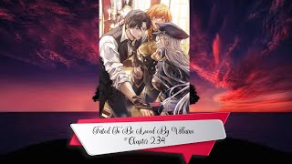 Fated To Be Loved By Villains Chapter 234 [upl. by Niuq]