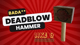 The Ultimate Guide to Building a Badass Deadblow Hammer [upl. by Brannon]