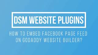 How to embed Facebook Page Posts on Godaddy [upl. by Ecnahc312]