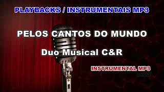 ♬ Playback  Instrumental Mp3  PELOS CANTOS DO MUNDO  Duo Musical CampR [upl. by Elleinaj]