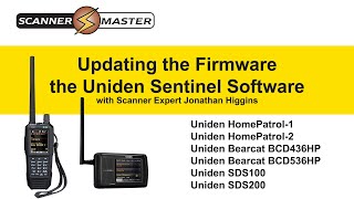 Uniden HomePatrol Series Scanners  Updating the Firmware with Uniden Sentinel Software [upl. by Thorvald836]