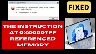 The Instruction at 0x00007ff Referenced Memory Error on Windows 11  10 Fix [upl. by Ghiselin]