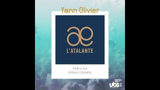 Rencontre avec Yann Olivier éditeur aux Editions L Atalante [upl. by Oliva]