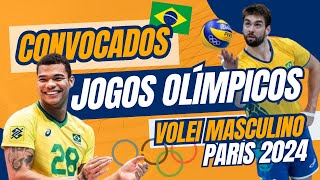 CONVOCAÇÃO SELEÇÃO BRASILEIRA DE VÔLEI MASCULINO  JOGOS OLÍMPICOS PARIS 2024 [upl. by Akaenahs580]