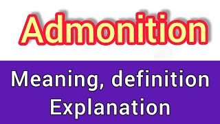 Admonition meaning  what is admonition  what does admonition mean [upl. by Ysiad]