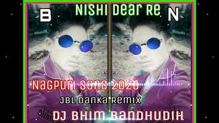 Nishi Dear re Singer quotNetesh Kachpp Nagpuri Danka Remix DJ Bhim Babu Bandhudih ‼️ [upl. by Gudrun467]