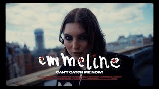 Emmeline  Cant Catch Me Now Official Video [upl. by Eadith]