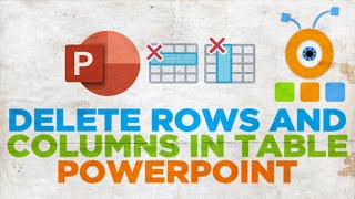 How to Delete Rows and Columns in PowerPoint Table [upl. by Zoe]