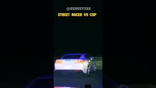 Street Racer vs POLICE [upl. by Kristen899]