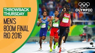 Mens 800m Final  Rio 2016 Replays  Throwback Thursday [upl. by Burkitt537]