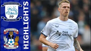 Preston North End vs Coventry City 10 Highlights  Championship  20242025 [upl. by Anilat]