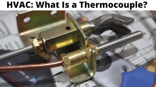 HVAC What Is A THERMOCOUPLE amp How Does It Work Basic Working Principal How It Works [upl. by Irtimed]