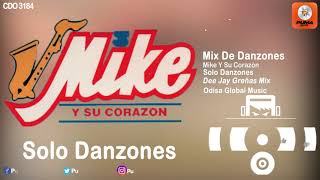 Mix De Danzones 1 Mike Y Su Corazón  Do Re Mix [upl. by Maxma620]