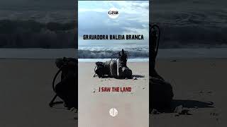 I Saw the Land  Gravadora Baleia Branca [upl. by Zile]