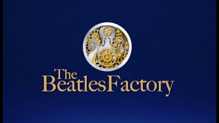 The Beatles Factory Teaser 2024 [upl. by Alford]