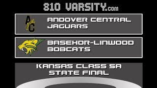 KS Class 5A boys final BasehorLinwood vs Andover Central [upl. by Ettedanreb565]