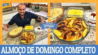 COMO FAZER UM ALMOÇO COMPLETO DE DOMINGO COM SOBREMESA  AnaMariaBrogui [upl. by Nyvar94]