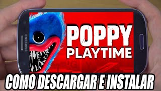 Cómo Descargar e Instalar POPPY PLAYTIME para ANDROID✅ [upl. by Artim]