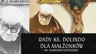 Rady ks Dolindo dla małżonków  ks Sławomir Kostrzewa [upl. by Anyehs]