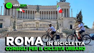 Roma in bicicletta consigli per il ciclista urbano [upl. by Aja]