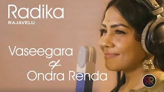 Vaseegara amp Ondra Renda Mashup  Radika Rajavelu [upl. by Niggem]