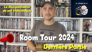 REORGANISATION DE MA VIDEOTHEQUE amp ROOM TOUR 2024  DERNIERE PARTIE CINEJC [upl. by Betty]