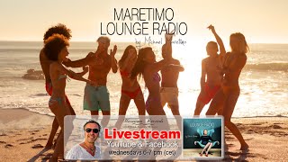 Weekly Livestream quotMaretimo Lounge Radio Showquot stunning HD videoclipsmusic by Michael Maretimo CW41 [upl. by Langston281]