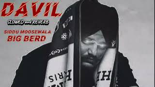 Davil SLOWED and REVERB Punjabi SONG SIDDU MOOSEWALA LLatest Punjabi Song [upl. by Nauhs]