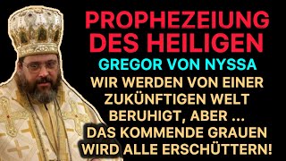 Prophezeiung des heiligen Gregor von Nyssa [upl. by Nah]