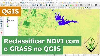 Reclassificar NDVI com rrecode do GRASS no QGIS [upl. by Ohploda]